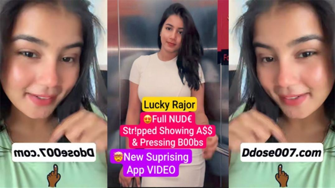 Lucky Rajor Full NUDE Stripped Showing ASS & Pressing her Boobs