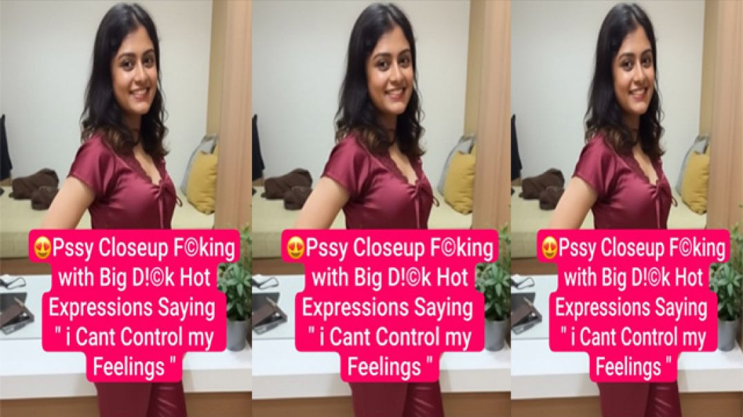 Sexy Shy Desi Girl Fucking With Big Dick Full Face Hot Expressions