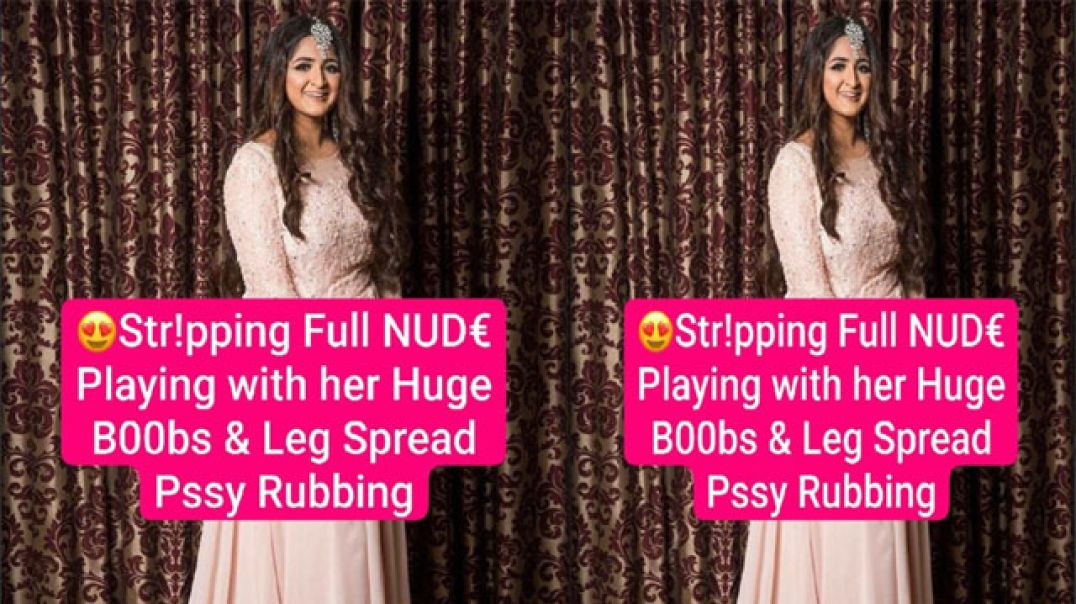 Horny Desi NRI Most Demanded Exclusive Video Stripping Fully Nude and Playing MMS