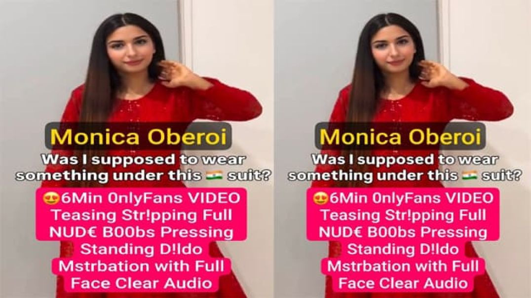 Monica Oberoi: Famous Punjabi NRI Teasing, Stripping & Masturbating